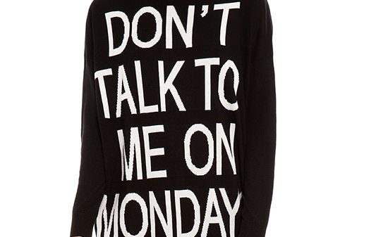don't talk to me on mondays