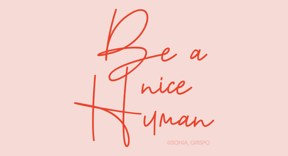 be a nice human quote