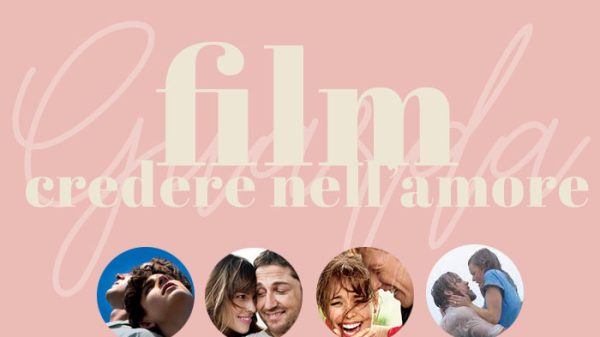 film per credere ancora nell'amore