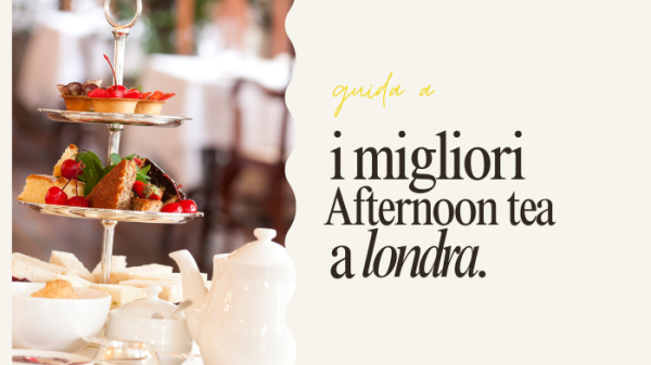 guida ai migliori afternoon tea a londra per vari budget